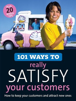 101 Ways to Really Satisfy Your Customers - ebook
